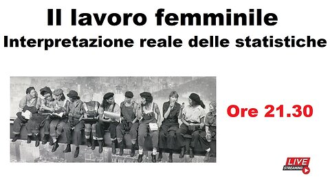 Il lavoro femminile - Interpretazione reale delle statistiche