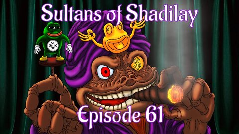 Sultans of Shadilay Podcast - Episode 61 - 30/07/2022