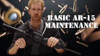 Basic AR-15 Maintenance