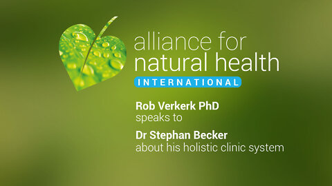 Rob Verkerk PhD speaks to Dr Stephan Becker about his holistic clinic system