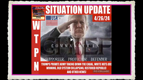 WTPN SITUATION UPDATE 4 26 24