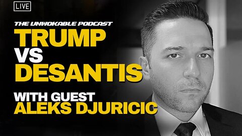 TRUMP vs DESANTIS LIVE with Aleks Djuricic