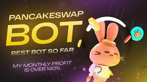 Free Pancakeswap Bot / +239%PancakeSwap Bot / Profit Per MONTH / The best Pancakeswap bot ever