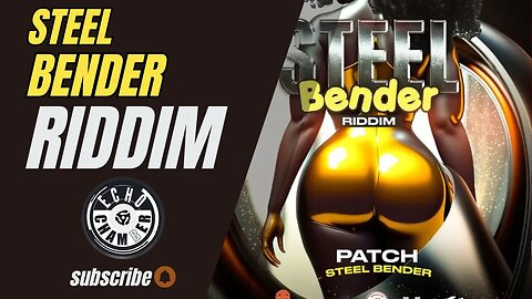 Steel Bender Riddim Mix! | Echo Chamber