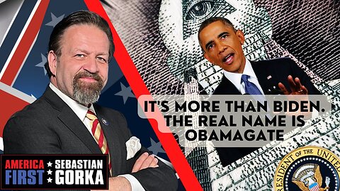 It's more than Biden. The real name is ObamaGate. Sebastian Gorka on AMERICA First