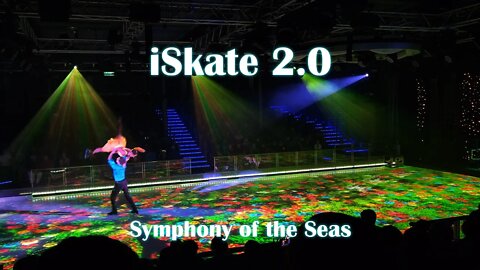 iSkate 2.0 on Symphony of the Seas!