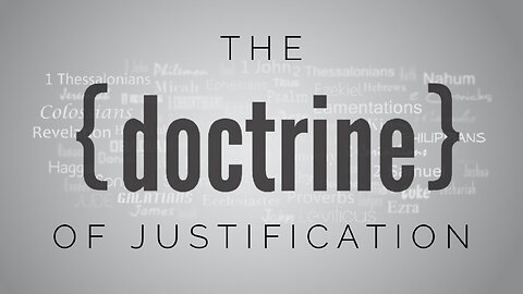 9.29.21 Midweek Lesson - The Doctrine of Justification