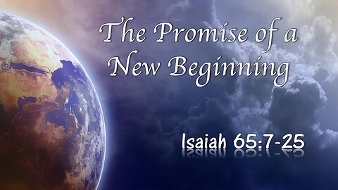 The Promise of a New Begining