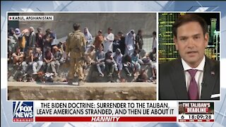 Rubio: Biden Afghanistan Failure Will Be One Of The Worst Catastrophes In Foreign Policy History