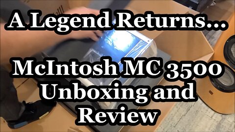 McIntosh MC 3500 Amplifier Unboxing and Review - 3mA Audio