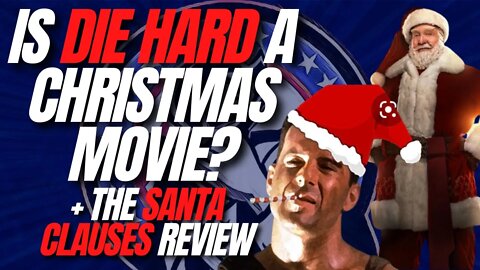 LAP Reviews THE SANTA CLAUSES and Discuss DIE HARD as a Christmas Movie