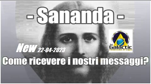 Sananda - Come ricevere i nostri messaggi.