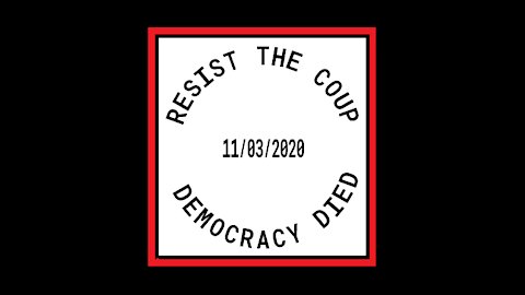 Resist the coup d'etat