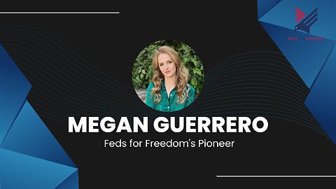 Megan Guerrero: Feds for Freedom's Pioneer