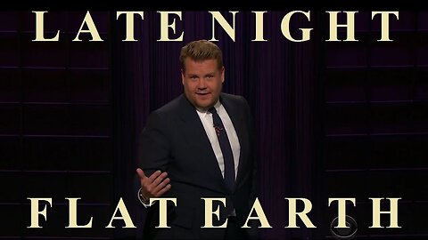 James Corden trolls Flat Earth on Late Late show ✅