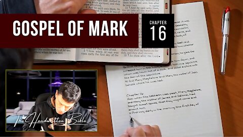 Gospel of Mark, Chapter 16 | The Handwritten Bible (English, KJV)