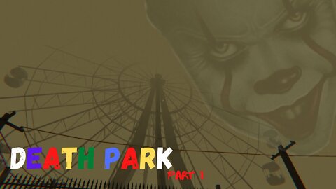 Episode 12 - Death Park (Part 1)