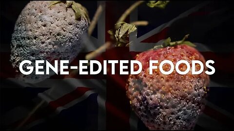 UK Says YES to GENE-EDITED Franken-Foods