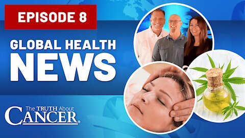 Global Health News Episode #8 || Cannabis Healing Properties | What is Acupuncture | Vaccine Patches