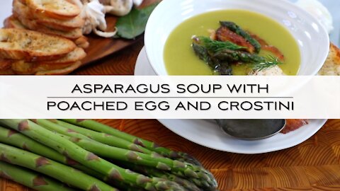 Asparagus Soup with Poached Eggs and Crostini with Chef Jonathan Collins