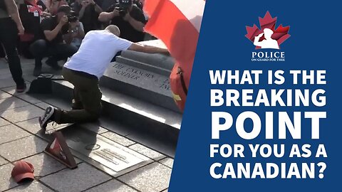 What is the Breaking Point for you as a Canadian?