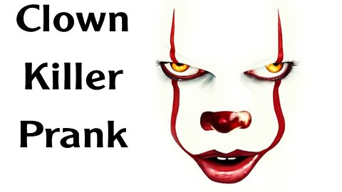 Funny Clown Killer Prank Gone Serious