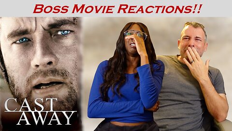 CAST AWAY (2000) -- BOSS MOVIE REACTIONS