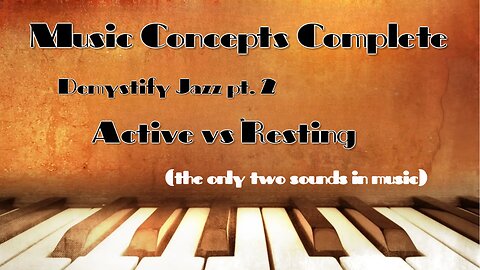 How to Harmonize a Melody - Active vs Resting
