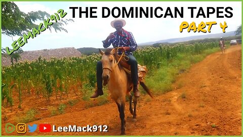 LeeMack912 2023 The Dominican Tapes Part 4 | #leemack912 (S09 E28)