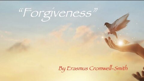 FORGIVENESS (Begins within us)