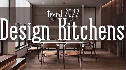 Interior design trends 2022 | Design kitchens 2022