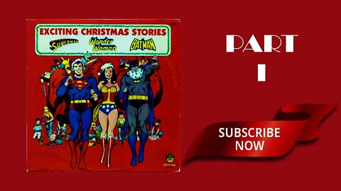 SUPERMAN, WONDERWOMAN AND BATMAN CHRITMAS FREE COMIC AUDIOBOOK