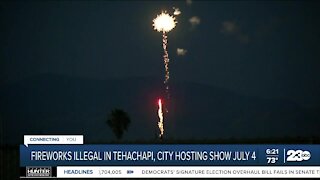 Fireworks illegal in Tehachapi, city hosting show July 4th