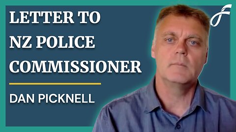 Dan Picknell - Letter To NZ Police Commissioner