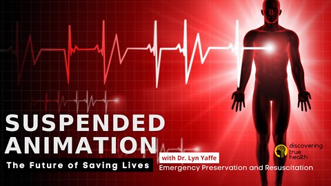 Suspended Animation - Now a Reality | The Future of Saving Trauma Patients Lives | DTH Podcast