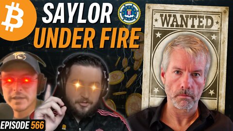 PSYOP? Michael Saylor Accused of Tax Fraud | EP 566