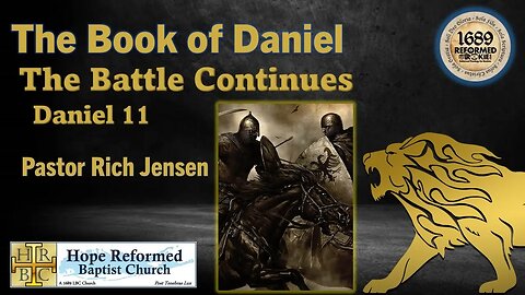 Daniel 11: The Battle Continues