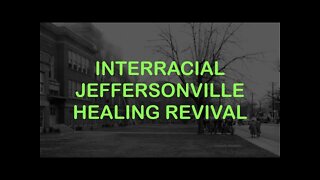 Interracial Jeffersonville Healing Revival