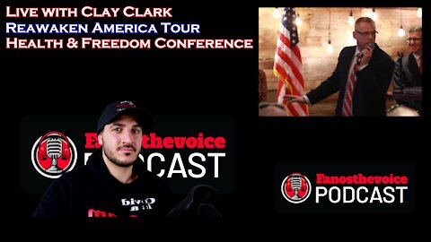 Episode 28: Live with Clay Clark| Reawaken America Tour