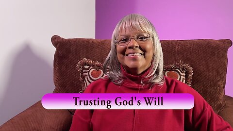 Trusting God's Will