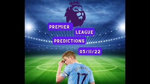 Premier League Predictions 05/11/22 #shorts