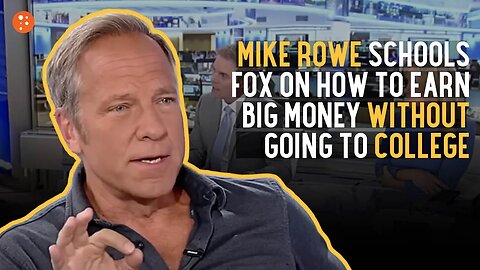 Mike Rowe Schools Fox On How To Earn Big Money Without College