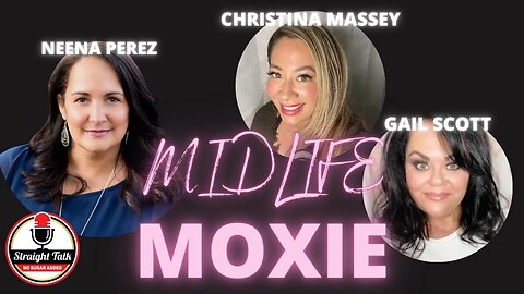 Midlife Moxie with Gail and Christina