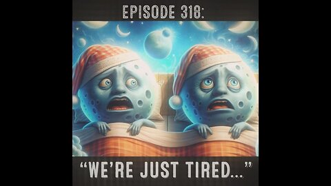 The Pixelated Paranormal Podcast Episode 318: “We’re Just Tired…”