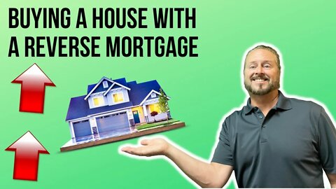 Can You Buy A Home With A Reverse Mortgage? | Buying A House With A Reverse Mortgage
