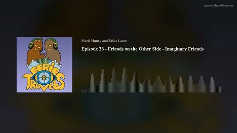 Episode 33 - Friends on the Other Side - Imaginary Friends