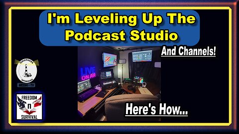 I'm "Leveling Up" The Podcast Studio...Social Media Channels, and Business!