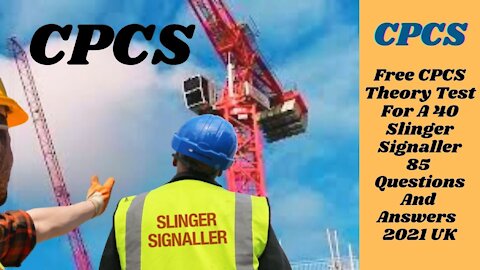Free CPCS Theory Test For A 40 Slinger/Signaller | The Latest New 85 Questions And Answers. 2021 UK.