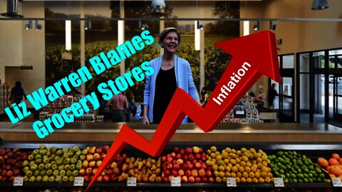 Warren Attacks Grocery Stores for Inflation