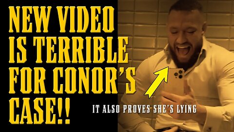 NEW VIDEO of Conor McGregor & "Victim" is TERRIBLE for Conor... (and also proves she's lying)